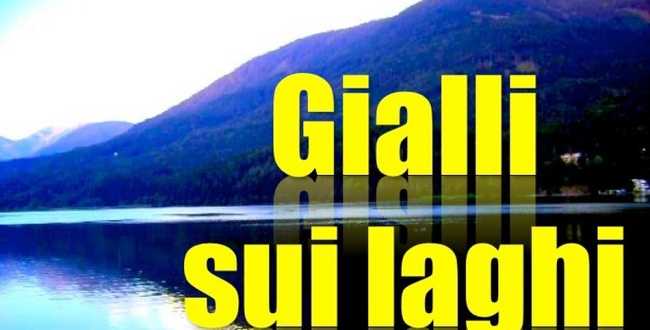 gialli sui laghi