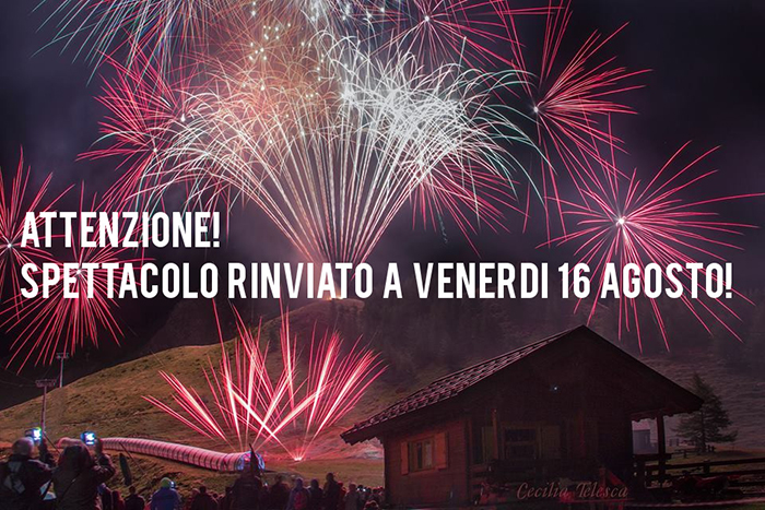 Rinviato al 16 agosto lo show di Vette d'artificio ai 2000 metri dell'Alpe Ciamporino 
