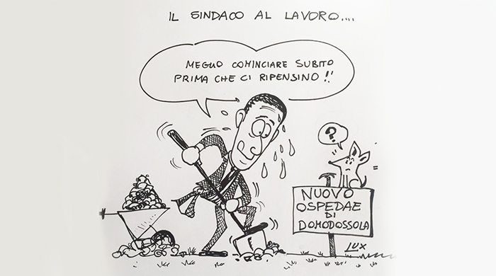 Pizzi determinato a costruire l'ospedale nuovo del Vco a Domodossola, visto da Carlo Lux